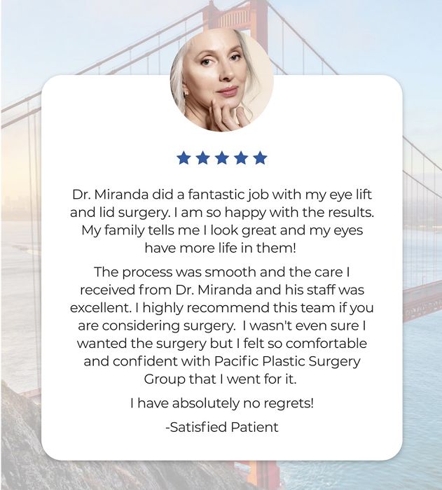 Patient testimonial for eye lift surgery success.